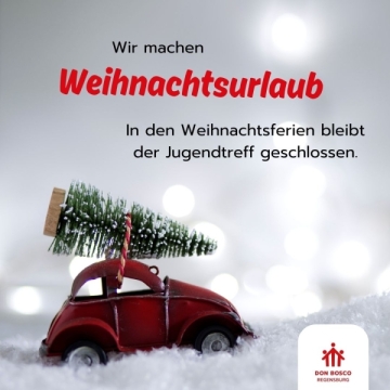 Der Jugendtreff Don Bosco Regensburg ist während der Weihnachtsferien geschlossen