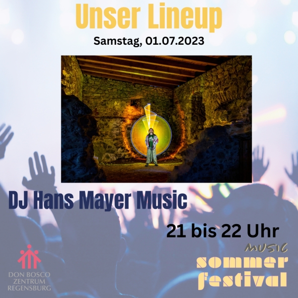 DJ Hans Mayer Music Don Bosco Sommerfestival 01.Juli 2023